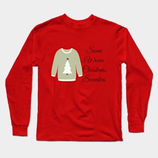 Some Christmas Warm Sweater - Sweater Designed Long Sleeve T-Shirt